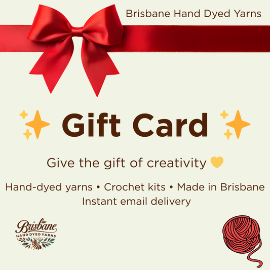 Brisbane Hand Dyed Yarns - Gift Card